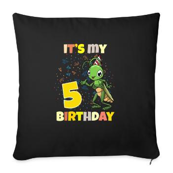 It's my 5th birthday grasshopper - Sofa pillowcase 17,3'' x 17,3'' (45 x 45 cm) - black - Front