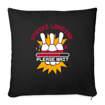 Strike Loading Bowling - Sofa pillowcase 17,3'' x 17,3'' (45 x 45 cm) - black - Front