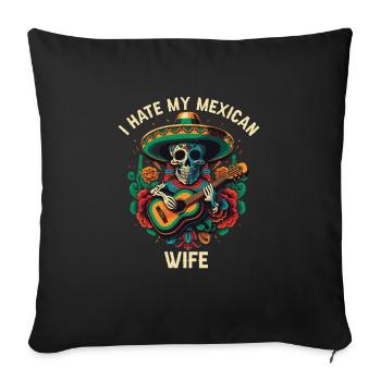 Je déteste ma femme mexicaine Mexique Pride Country - Housse de coussin décorative 45 x 45 cm - noir - Devant