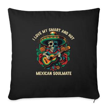 I Love My Smart And Hot Mexican Soulmate Mexico Pr - Sofa pillowcase 17,3'' x 17,3'' (45 x 45 cm) - black - Front