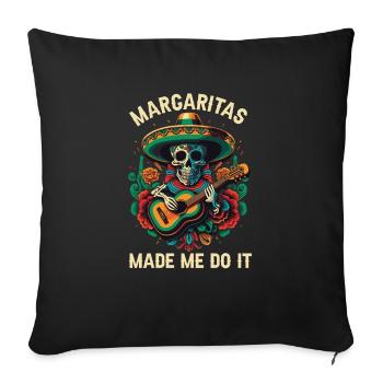 Margaritas m’a fait le faire Margarita Buveur d’alcool - Housse de coussin décorative 45 x 45 cm - noir - Devant