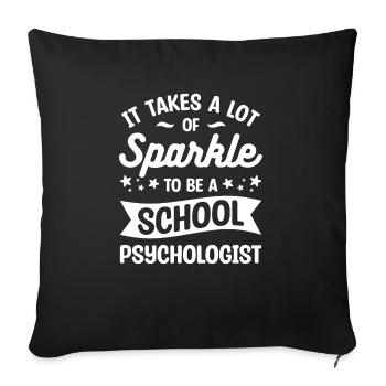 It Takes A Lot Of Sparkle To Be A School - Sofa pillowcase 17,3'' x 17,3'' (45 x 45 cm) - black - Front