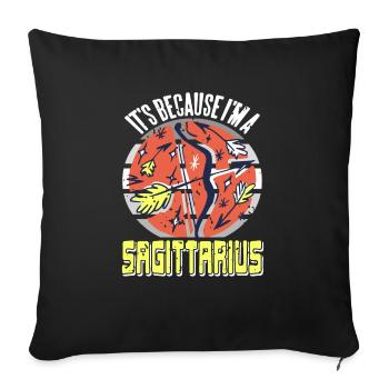It's Because I'm A SAGITTARIUS Retro Funny - Sofakissenbezug 45 x 45 cm - Schwarz - Vorne