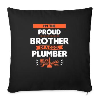 I'm The Proud Brother Of A Cool Plumber Plumbing - Sofa pillowcase 17,3'' x 17,3'' (45 x 45 cm) - black - Front