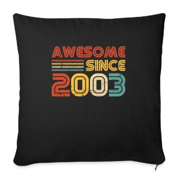Awesome Since 2003 20th Birthday 20 Year Old - Sofa pillowcase 17,3'' x 17,3'' (45 x 45 cm) - black - Front