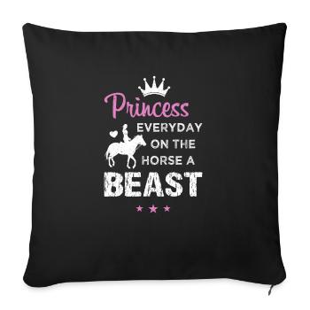 Princess Everyday Beast Rider Horse Saying - Sofa pillowcase 17,3'' x 17,3'' (45 x 45 cm) - black - Front
