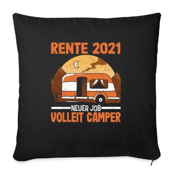 Rente 2021 Renteneintritt Camping Camper - Sofakissenbezug 45 x 45 cm - Schwarz - Vorne
