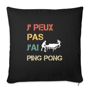Je peux pas j'ai ping pong vintage drôle - Housse de coussin décorative 45 x 45 cm - noir - Devant