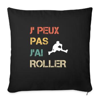 Je peux pas j'ai roller vintage drôle - Housse de coussin décorative 45 x 45 cm - noir - Devant