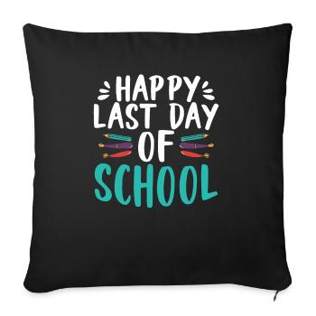 Happy Last Day Of School Graduation Exam Certificate - Sofa pillowcase 17,3'' x 17,3'' (45 x 45 cm) - black - Front