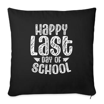 Happy Last Day Of School Graduation Exam Certificate - Sofa pillowcase 17,3'' x 17,3'' (45 x 45 cm) - black - Front