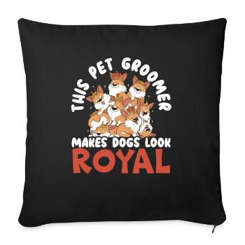 This Pet Groomer Makes Dogs Look Royal Dog Groomer - Sofa pillowcase 17,3'' x 17,3'' (45 x 45 cm) - black - Front
