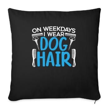 En semaine, je porte un toiletteur de chien Dog Lover Lover - Housse de coussin décorative 45 x 45 cm - noir - Devant