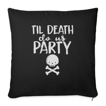 Halloween horror scary saying - Sofa pillowcase 17,3'' x 17,3'' (45 x 45 cm) - black - Front