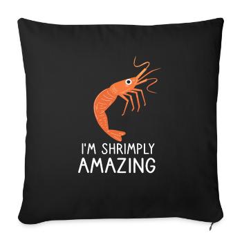 Shrimp Shrimp Breeder Shrimp Lobster Saying - Sofa pillowcase 17,3'' x 17,3'' (45 x 45 cm) - black - Front