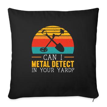 Puis-je détecter le métal dans votre jardin Chasse au trésor - Housse de coussin décorative 45 x 45 cm - noir - Devant