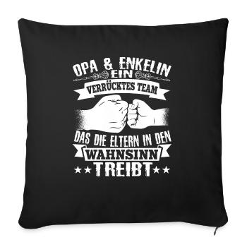 Stolz Opa und Enkelin Partnerlook Spruch Geschenk - Sofakissenbezug 45 x 45 cm - Schwarz - Vorne