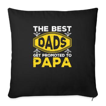 Die besten Väter werden zum Papa befördert Lustige - Sofakissenbezug 45 x 45 cm - Schwarz - Vorne