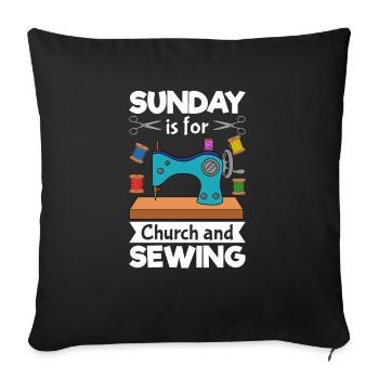 Sunday Is For Church And Sewing - Sofa pillowcase 17,3'' x 17,3'' (45 x 45 cm) - black - Front