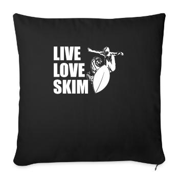 Live Love Skim Shirt Cadeau Skimboarder - Housse de coussin décorative 45 x 45 cm - noir - Devant