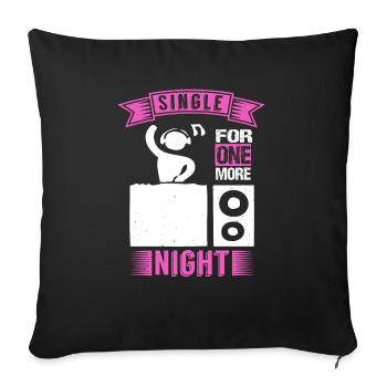 SINGLE FÜR EINE WEITERE NACHT 2 - Sofakissenbezug 45 x 45 cm - Schwarz - Vorne