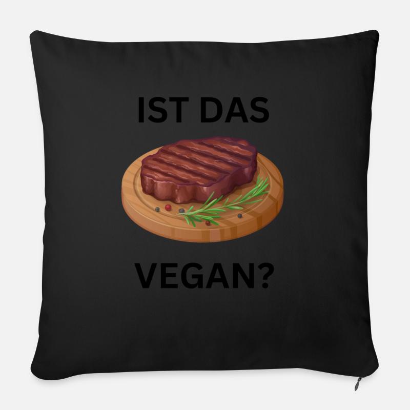 Ist das Fleisch Vegan? - Sofakissenbezug 45 x 45 cm - Schwarz