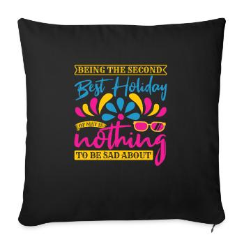 BEING THE SECOND BEST HOLIDAY NOTHING - Sofa pillowcase 17,3'' x 17,3'' (45 x 45 cm) - black - Front