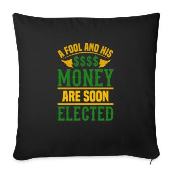 UN IMBÉCILE ET SON ARGENT SONT BIENTÔT ÉLUS - Housse de coussin décorative 45 x 45 cm - noir - Devant