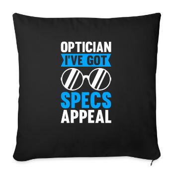 Optician Sayings Optometrist Ophthalmologist - Sofa pillowcase 17,3'' x 17,3'' (45 x 45 cm) - black - Front