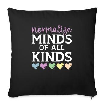 Normaliser les esprits de toutes sortes de santé mentale - Housse de coussin décorative 45 x 45 cm - noir - Devant
