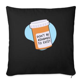 Schämen Sie sich nicht, Bewusstsein für psychische Gesundheit zu existieren - Sofakissenbezug 45 x 45 cm - Schwarz - Vorne