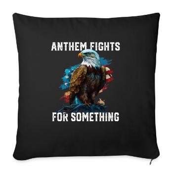 Anthem Fights For Something American Bald Eagle - Sofa pillowcase 17,3'' x 17,3'' (45 x 45 cm) - black - Front