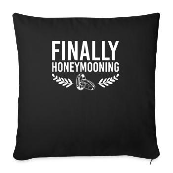 Finally Honey Mooning Ehepartner Flitterwochen - Sofakissenbezug 45 x 45 cm - Schwarz - Vorne