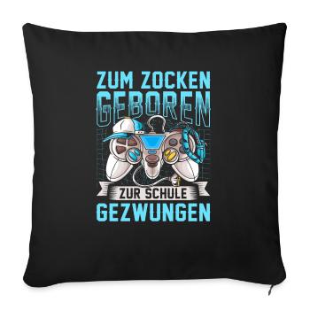 Zocken - Sofakissenbezug 45 x 45 cm - Schwarz - Vorne