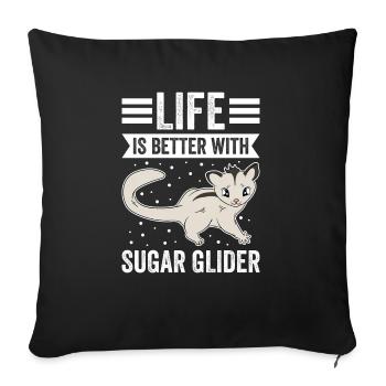 La vie est meilleure avec Sugar Glider - Housse de coussin décorative 45 x 45 cm - noir - Devant