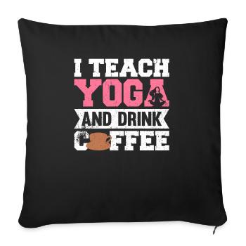 J’enseigne le yoga et bois du café instructeur de yoga - Housse de coussin décorative 45 x 45 cm - noir - Devant
