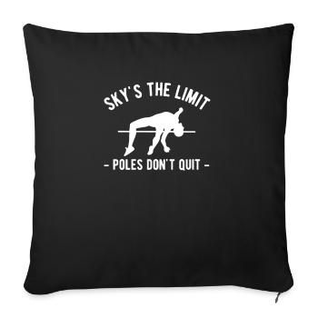 Sky´s The Limit Poles Dont Quit - Sofakissenbezug 45 x 45 cm - Schwarz - Vorne