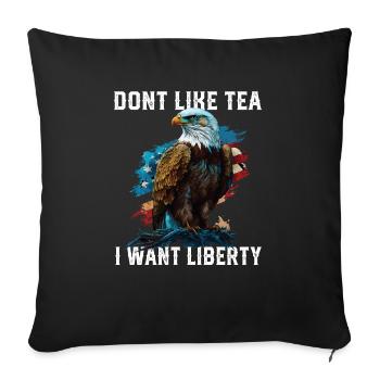 Je n’aime pas le thé Je veux la liberté Quatrième Juillet - Housse de coussin décorative 45 x 45 cm - noir - Devant