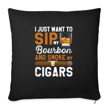 Ich will nur meinen Bourbon schlürfen und meine - Sofakissenbezug 45 x 45 cm - Schwarz - Vorne