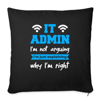 Administrateur informatique Je ne discute pas - Housse de coussin décorative 45 x 45 cm - noir - Devant