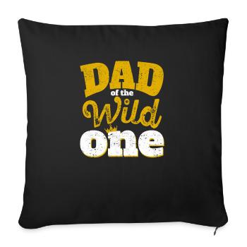 Papa der wilden a funny 1st birthday first - Sofa pillowcase 17,3'' x 17,3'' (45 x 45 cm) - black - Front