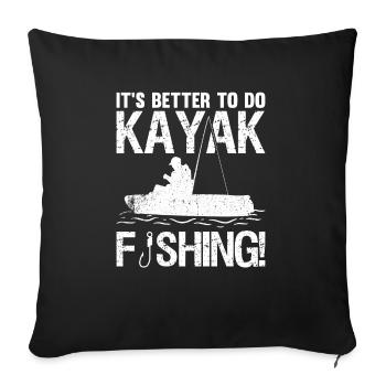 Il est préférable de faire de la pêche en kayak - Housse de coussin décorative 45 x 45 cm - noir - Devant