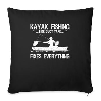 Kayak Fishing Like Duct Tape Fixes Everything - Sofa pillowcase 17,3'' x 17,3'' (45 x 45 cm) - black - Front