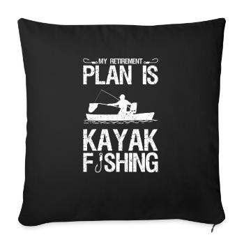 My Retirement Plan Is Kayak Fishing - Sofa pillowcase 17,3'' x 17,3'' (45 x 45 cm) - black - Front