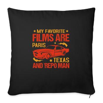 MEINE LIEBLINGSFILME SIND PARIS TEXAS UND REPO MAN - Sofakissenbezug 45 x 45 cm - Schwarz - Vorne