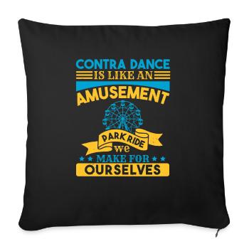 CONTRA DANCE AMUSEMENT PARK RIDE OURSELVES - Sofa pillowcase 17,3'' x 17,3'' (45 x 45 cm) - black - Front