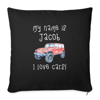 Mein Name Ist Jacob. Ich Liebe Autos. Lustiges - Sofakissenbezug 45 x 45 cm - Schwarz - Vorne