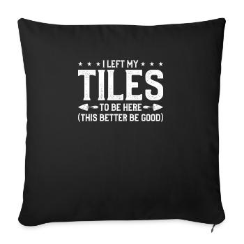J’ai laissé mes carreaux pour être ici c’est mieux être bon - Housse de coussin décorative 45 x 45 cm - noir - Devant