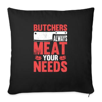 Butchers Always Meat Your Needs - Sofa pillowcase 17,3'' x 17,3'' (45 x 45 cm) - black - Front