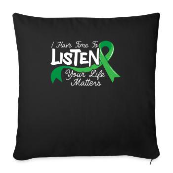 I Have Time To Listen Mental Health Awareness - Sofa pillowcase 17,3'' x 17,3'' (45 x 45 cm) - black - Front